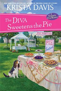 Krista Davis’The Diva Sweetens the PieAwakens the Appetite for Mystery